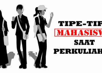 51 Tipe Mahasiswa, Termasuk Yang Mana Anda?