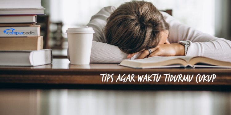 Tips agar Waktu Tidurmu Cukup