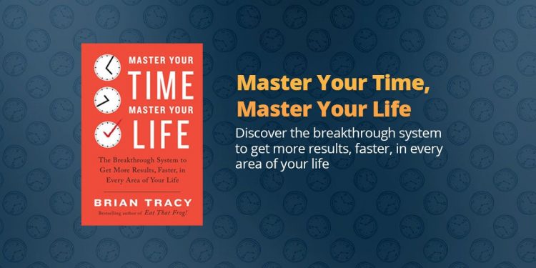 Review Buku Brian Tracy - Master Your Time, Master Your Life ...