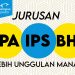 Jurusan IPA, IPS dan Bahasa Lebih Unggulan Mana?