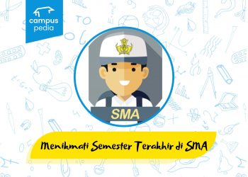 Menikmati Semester Terakhir di SMA