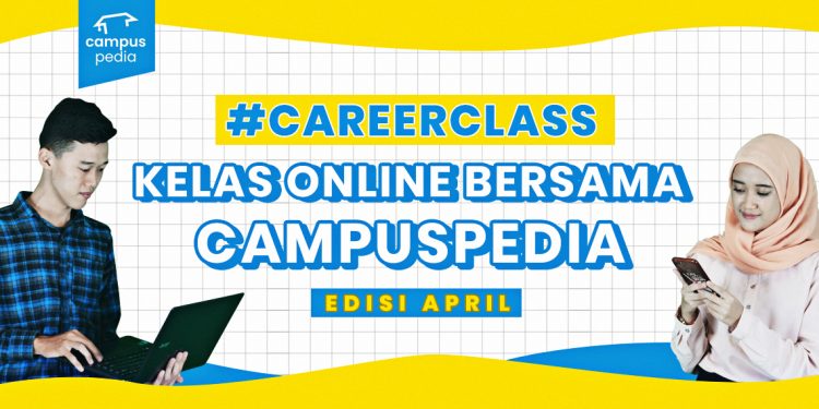 #CareerClass Campuspedia: Edisi April