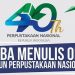 Pendaftaran GRATIS! Lomba Menulis Opini 40 Tahun Perpustakaan Nasional RI