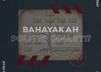 Bahayakah Politik Dinasti?