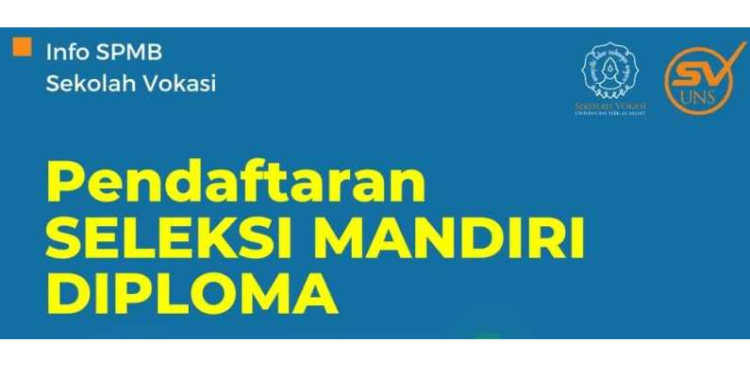 Seleksi Mandiri Diploma Uns Jalur Utbk Gelombang 2 Dibuka Hingga 24 