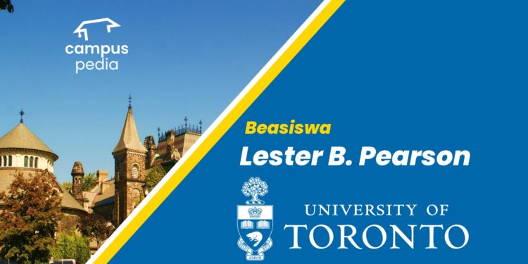 Beasiswa S1 Lester B. Pearson Ke Universitas Terbaik Di Kanada ...