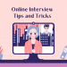 Bentar Lagi Interview Online? Simak 5 Hal Penting Yang Perlu Disiapkan