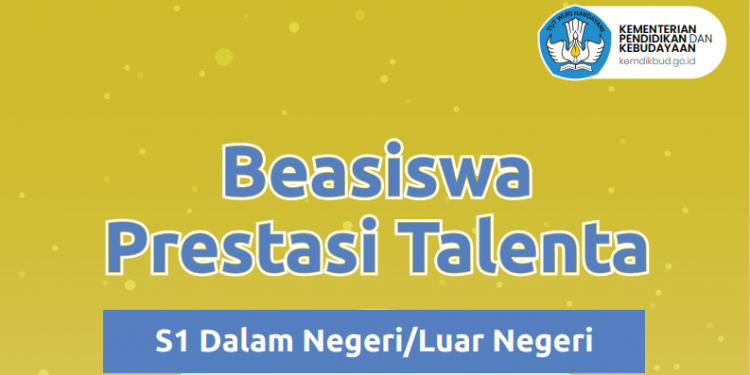 Beasiswa Prestasi Talenta 2021 : Untuk S1 Dalam Dan Luar Negeri