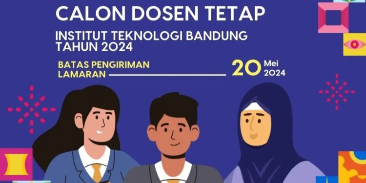 Seleksi Penerimaan Calon Dosen Tetap ITB 2024